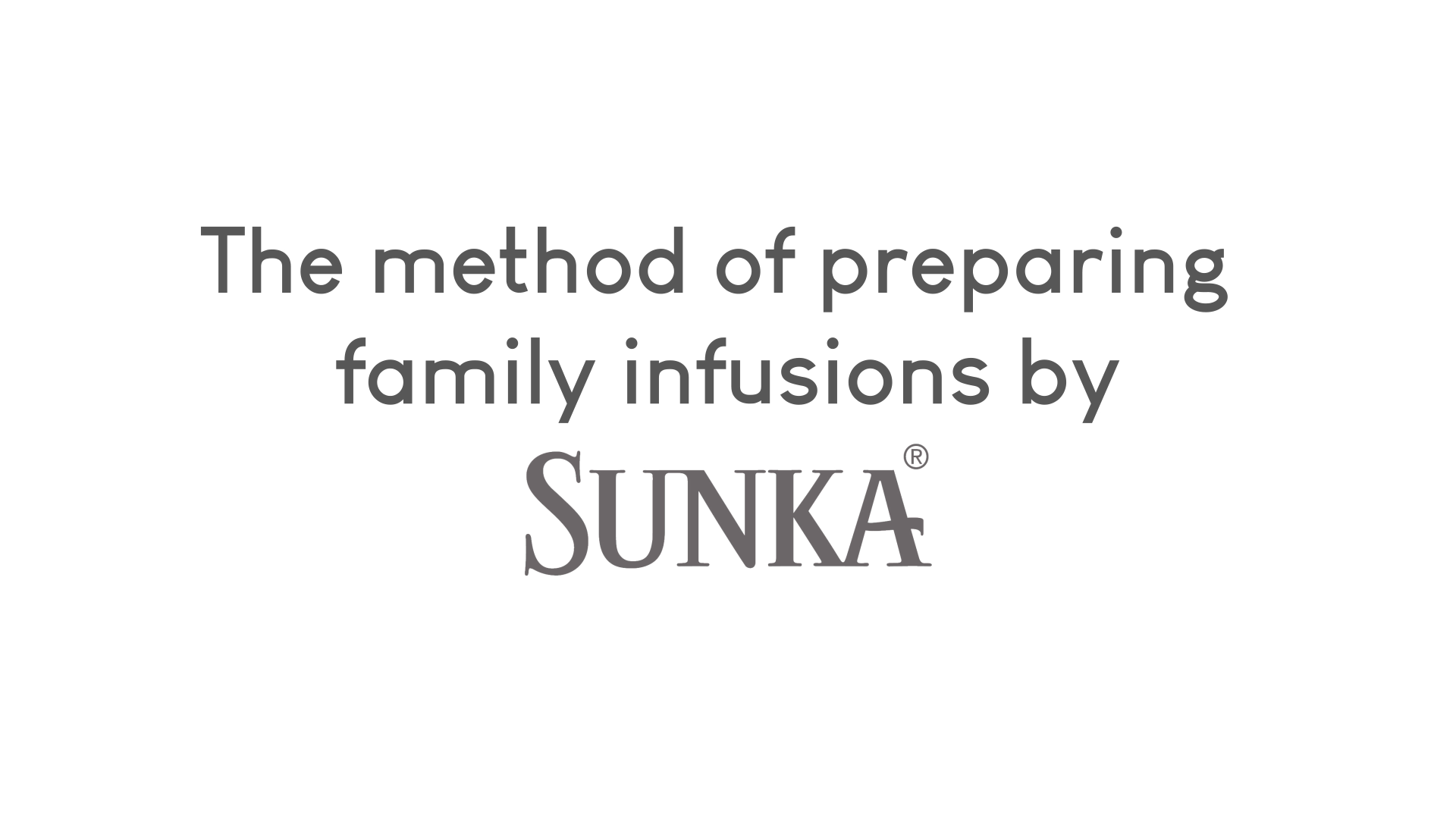 Method of preparation of Sunka Tea family line filter infusions. Video sign