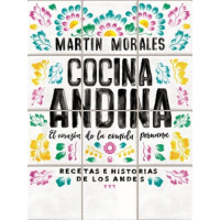 Andean Cuisine: The Heart of Peruvian Food